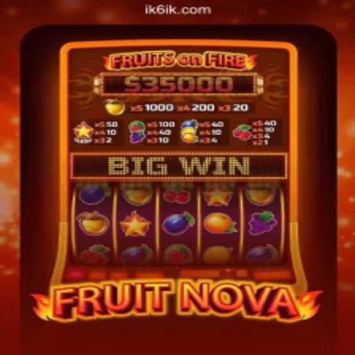 Exploring the Excitement of FruitNova and the Thrills of ik6.com Cassino