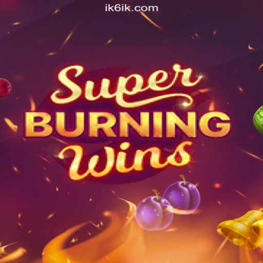 Discover the Thrills of SuperBurningWins: The Ultimate Casino Experience